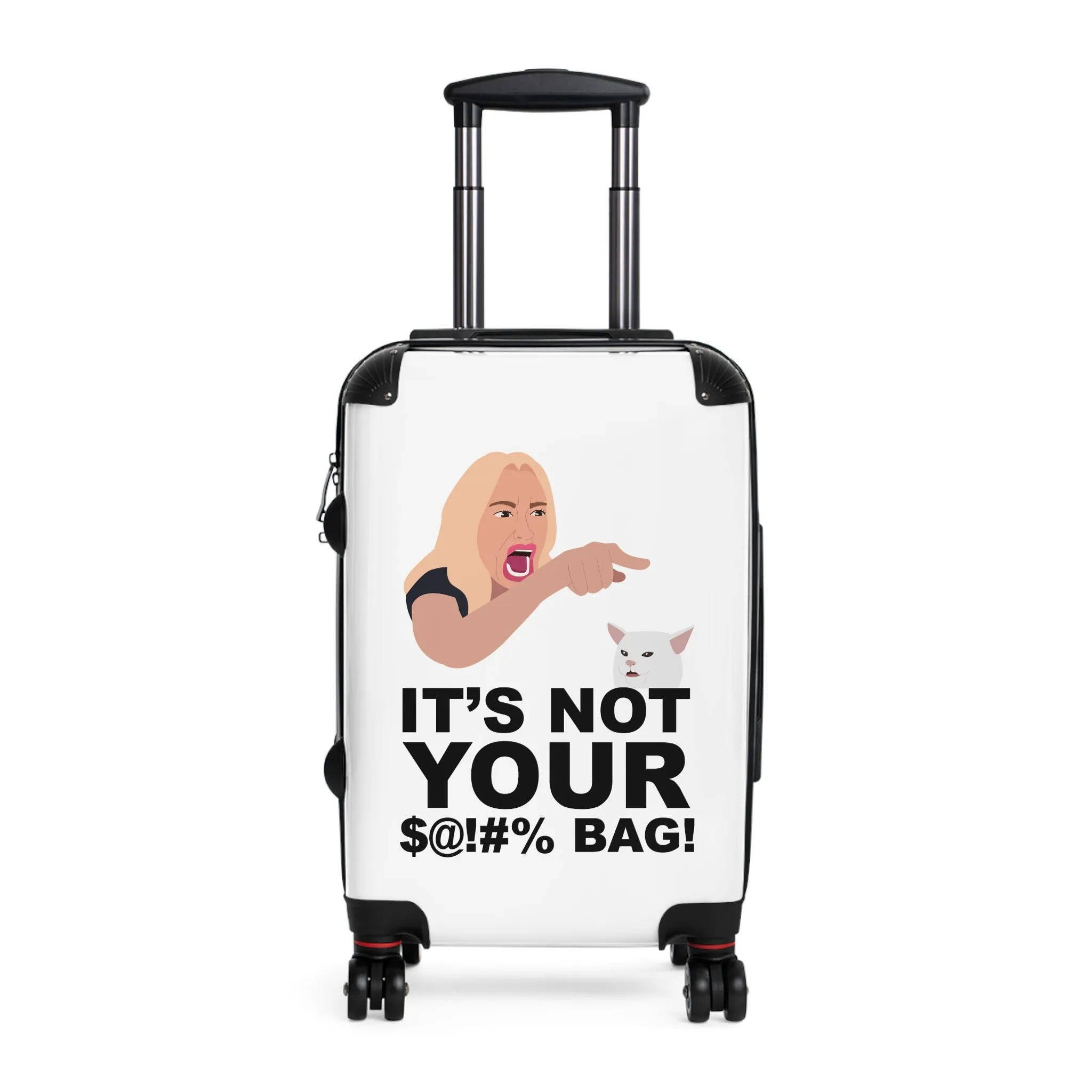 It's Not Your $@!#% Bag!Suitcase